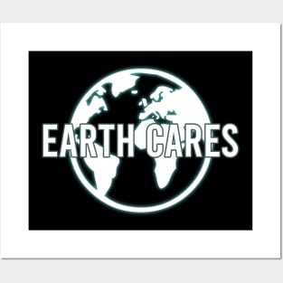 earth cares Posters and Art